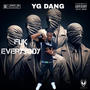 FUK EVERYBODY (Explicit)