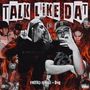 Talk Like Dat (Explicit)