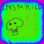 InstaKill (Explicit)