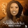 Siyakhuleka (Extended Version)