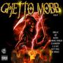 GHETTO MOBB: VOL 4 (Explicit)