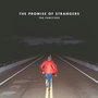 The Promise of Strangers