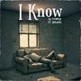I Know (feat. 10Kurkn) [Explicit]