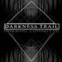 Darkness Trail