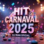 HIT CARNAVAL 2025 (Explicit)