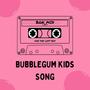 Bubblegum Kids NFT (feat. Dan The Lost Boy) [Explicit]