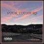 Pour Toujours (Explicit)