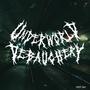 Underworld Debauchery (Explicit)