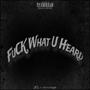 **** What U Heard (Explicit)