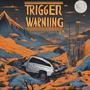 Trigger Warning (Explicit)