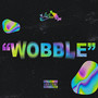 Wobble (Explicit)