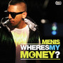 Where's My Money (Explicit)