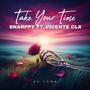 Take Your Time (feat. Vicente Clx)