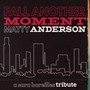 Fall Another Moment: A Sara Bareilles Tribute