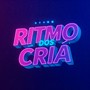 Ritmo dos Cria (Explicit)