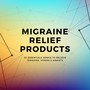 Migraine Relief Products - 20 Essentials Songs to Relieve Tensions, Stress & Anxiety