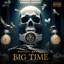 Big Time (Explicit)