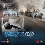 Streetz Is Cold