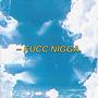 Fucc Nigga (Explicit)