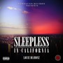 Sleepless in California (Explicit)