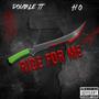 Ride For Me (feat. H.O) [Explicit]