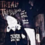 Trials & Tribulations (Explicit)