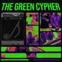 The Green Cypher (feat. dexb, KritineshKr, JayKay & Second City Saint) [Explicit]