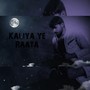 Kaliya Ye Raata (Original)