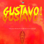 Gustavo! (Explicit)