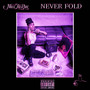 Never Fold (DJ Dakster Remix) [Explicit]