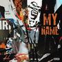 My Name (Explicit)