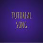 Tutorial Song (Explicit)