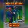 Nun To Stunn (feat. GGI Meech) [Explicit]