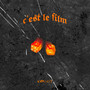 C'est Le Film (Explicit)