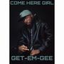 Come Here Girl (Explicit)