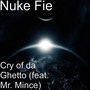 Cry of da Ghetto (feat. Mr. Mince)