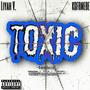 Toxic (feat. KGFRMEBE) [Explicit]