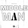 Middle Man (Explicit)