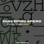 Dum Spiro Spero (Explicit)