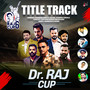 Dr. Raj Cup (Title Track) (From 