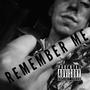 Remember Me (Explicit)