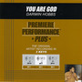 Premiere Performance Plus: You Are God