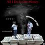 All I Do Is Get Money (feat. DTC) [Explicit]