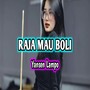 RAJA MAU BOLI