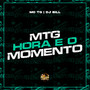 Mtg Hora e o Momento (Explicit)