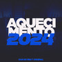 Aquecimento 2024 (Explicit)