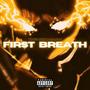 First Breath (Explicit)