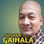 SUTUKKAI GAIHALA