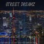 Street Dreamz (feat. SuperNova & Magneto Dayo) [Explicit]