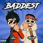 Baddest (feat. Tiger Keep Rollin') [Explicit]